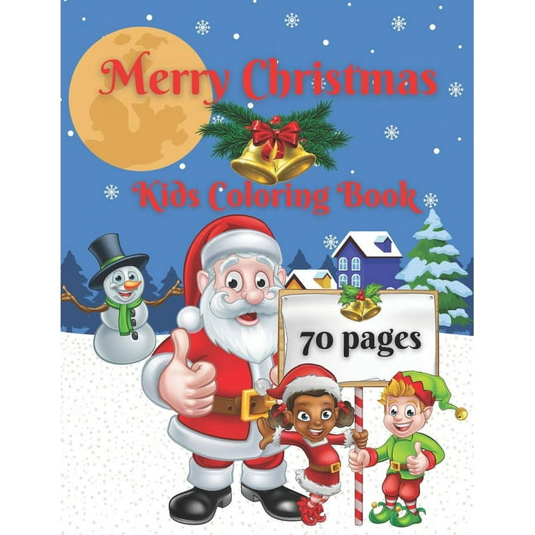 Merry christmas kids coloring book cute and easy christmas coloring pages with progressive difficulty holiday coloring designs for children merry christmas coloring pages for boys and girls