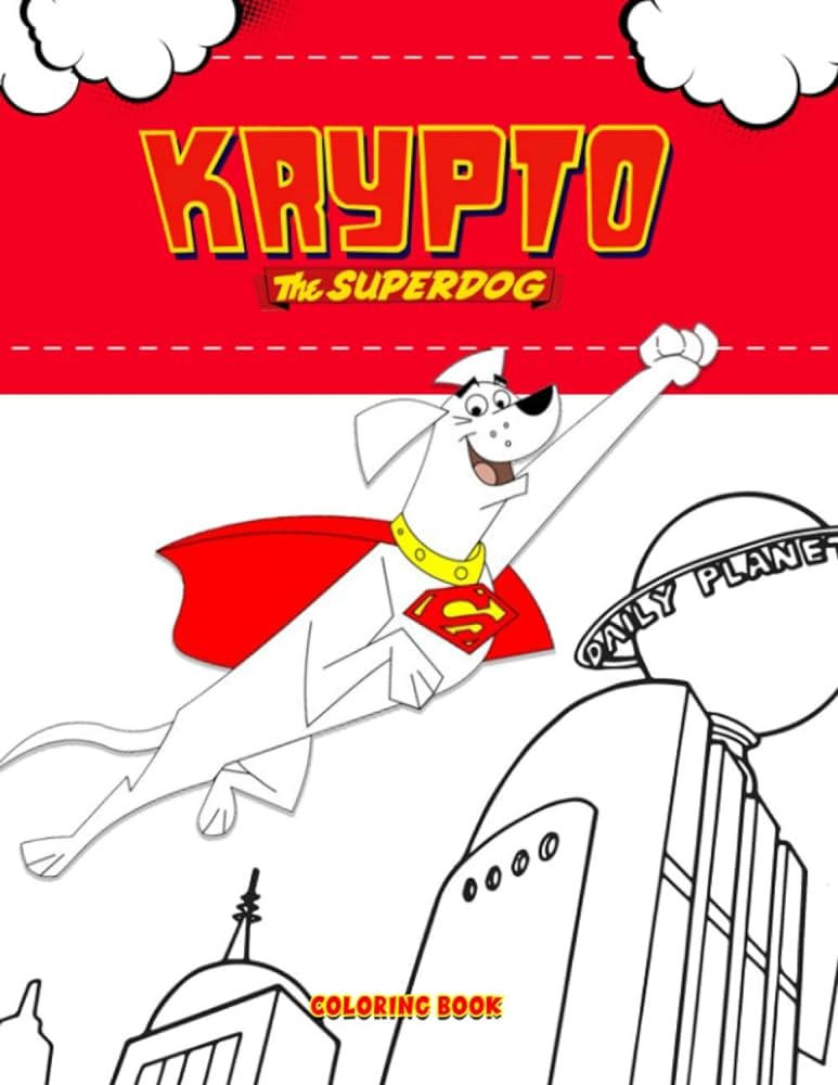 Krypto the superdog coloring book exclusive artistic illustrationslovely gift for fans of all ages who love krypto the superdogâ giant great pages with premium quality images by