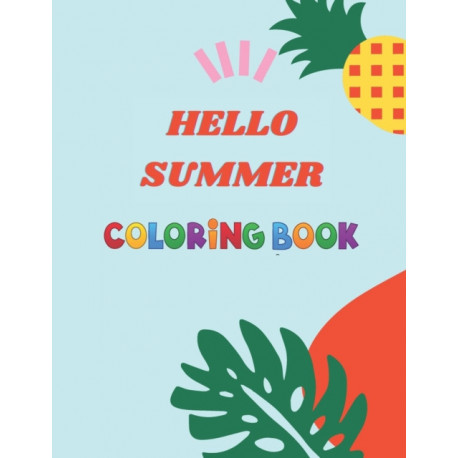 Hello summer coloring book summer beach coloring book goodbye spring hello summer bog paperback softback engelsk