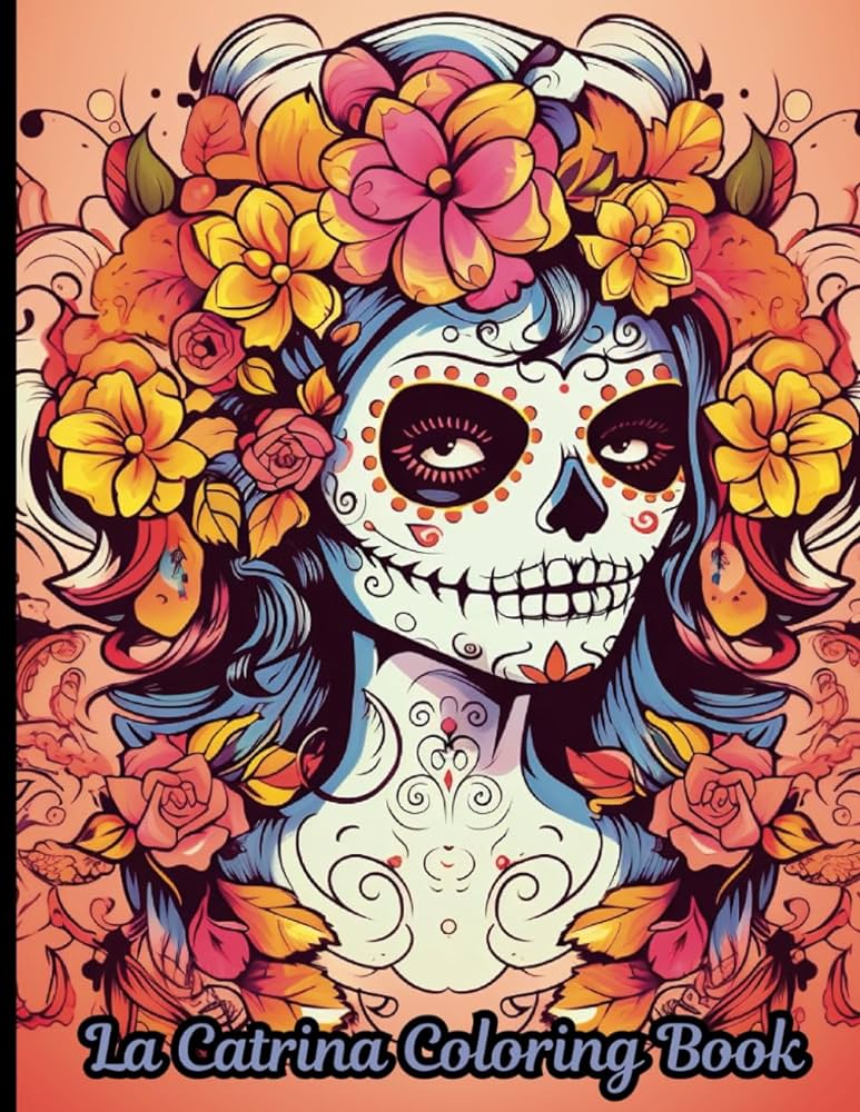 La catrina coloring book its a celebration of life culture and the artistry of la catrina herself la catrina coloring book offers a canvas for self