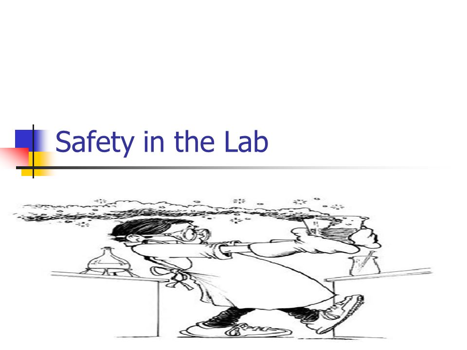 Safety in the lab