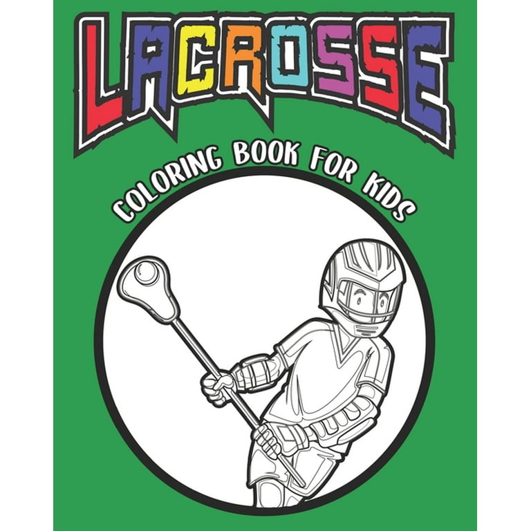 Lacrosse coloring book for kids a coloring book for kids x glossy finish paperback