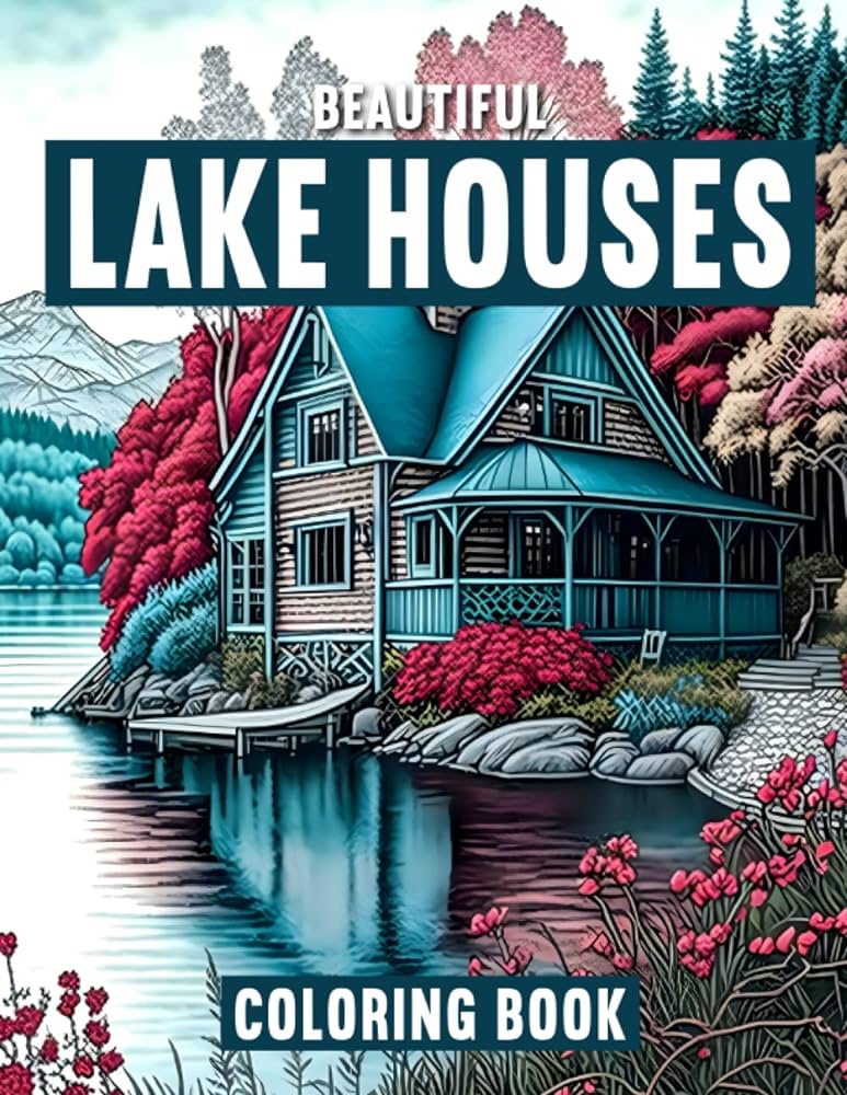 Beautiful lake houses adult coloring book with a collection lake house designs to color mangold markus books