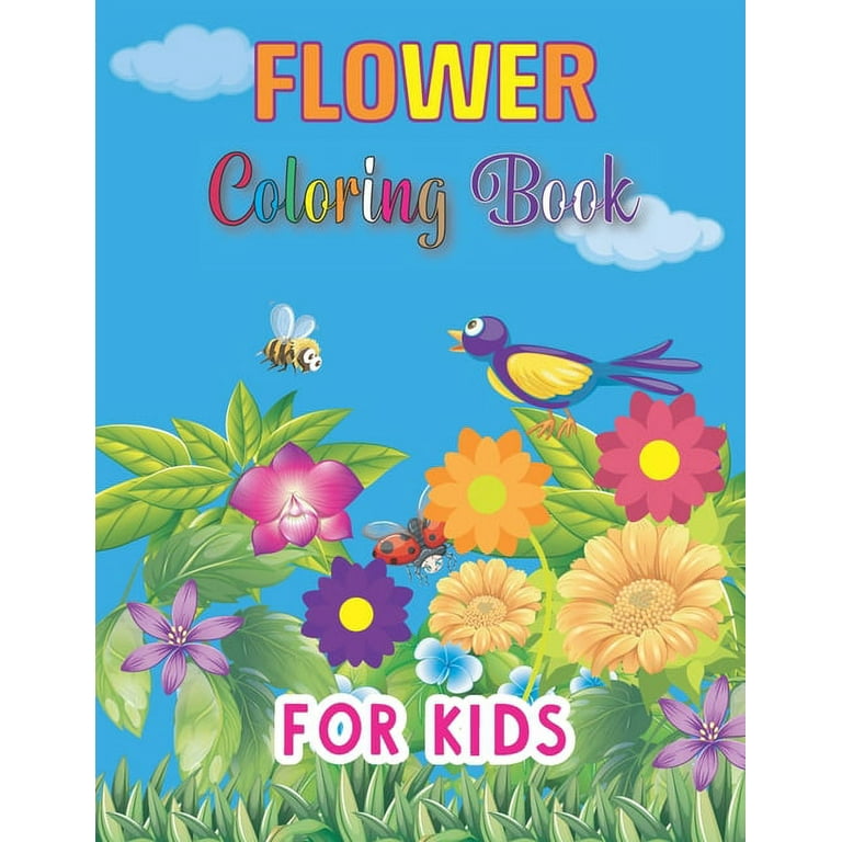 Flower coloring book for kids a fun simple and beautiful flowers designs relax cute easy large print coloring pages for children and toddlers relaxation gift for boys and girls paperback