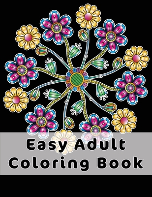 Easy adult coloring book gorgeous designs flowers birds and butterflies in large print relaxing coloring pages for adults seniors help w paperback the book loft of german village