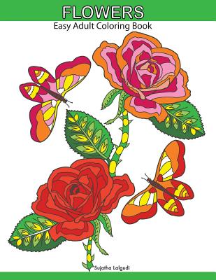 Flowers easy adult coloring book large print designs butterflies bees birds relaxing coloring pages adult coloring books large print paperback quail ridge books