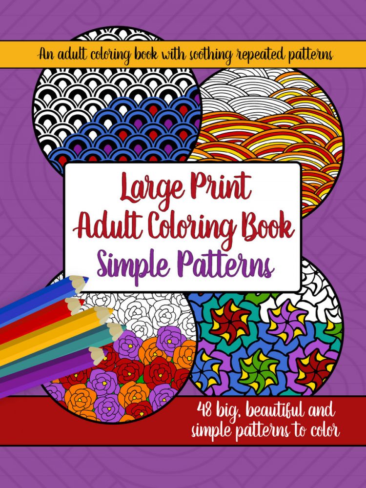 Large print adult coloring book big beautiful simple patterns