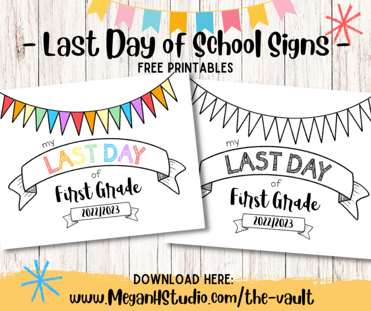 Free printable last day of school signs