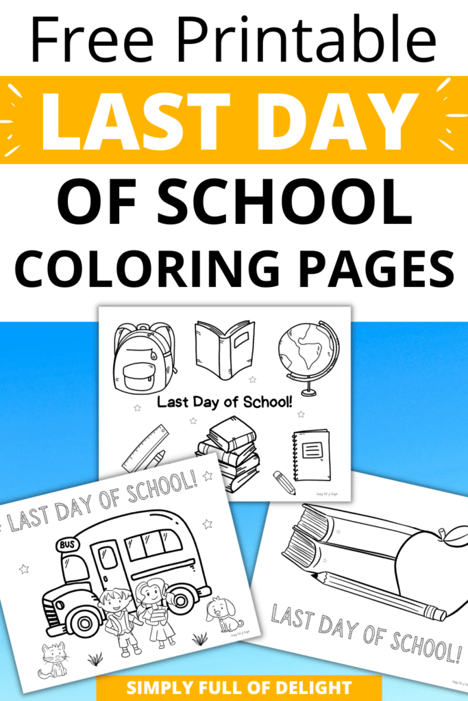 Last day of school coloring pages free printables