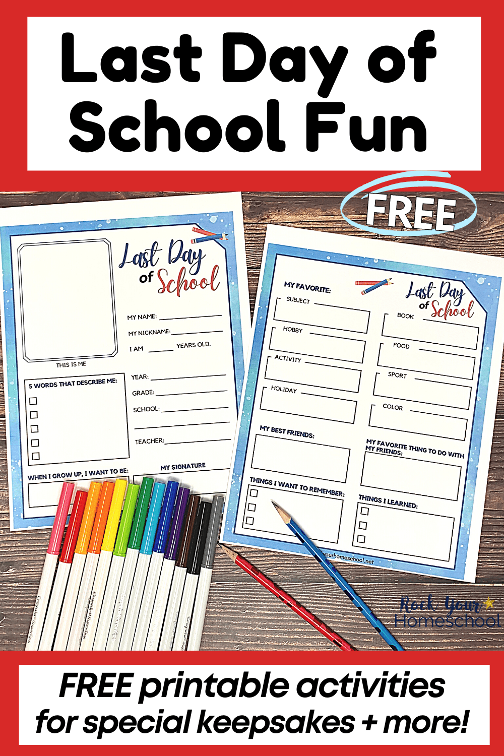 Last day of school printable fun keepsakes and more free
