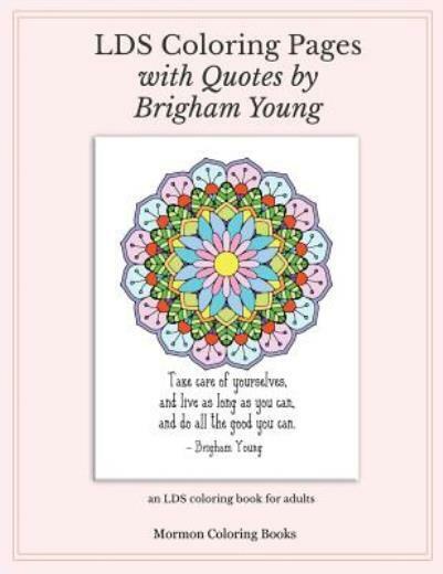 Lds coloring pages with quotes from brigham young an lds coloring book for
