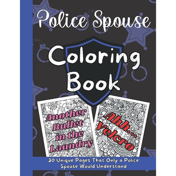 Police spouse coloring book activity for police wife law enforcement officer wife gift gift for new police wife warriors leo books