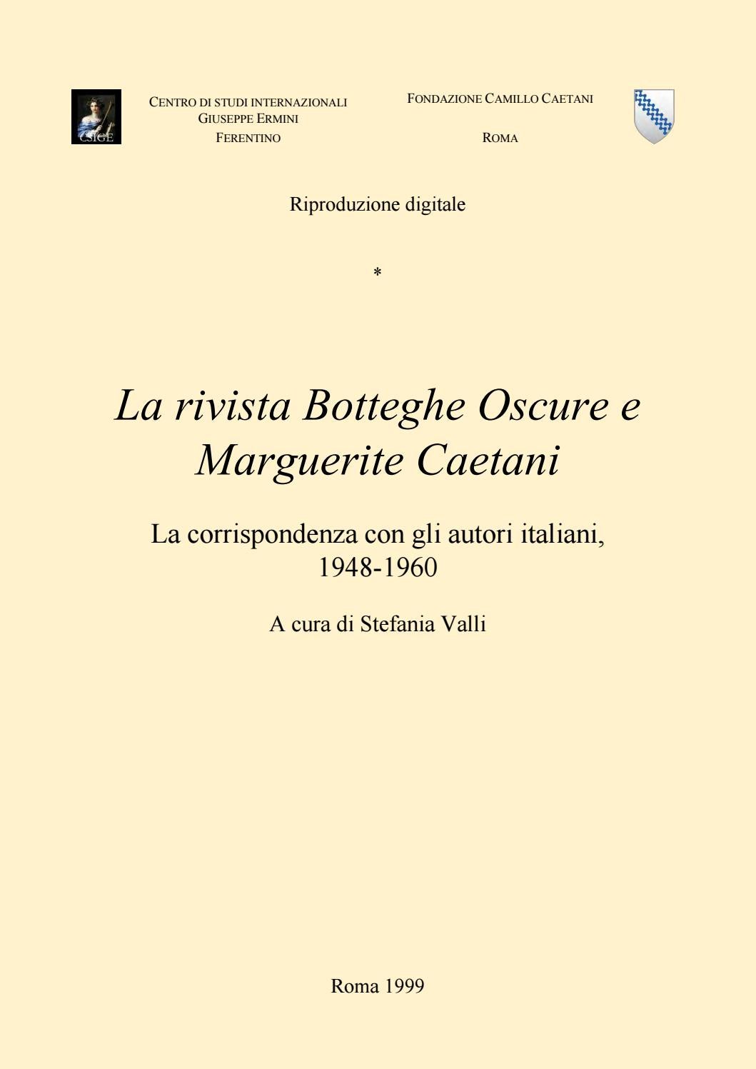 La rivista botteghe oscure e marguerite caetani by fondazione camillo caetani