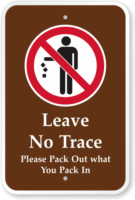 Leave no trace pack out what you pack in campground sign sku k