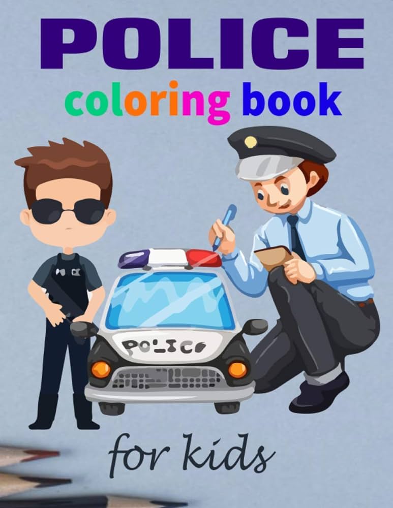 Police coloring book for kids i want to be a police officer police coloring book copcars for kids ages