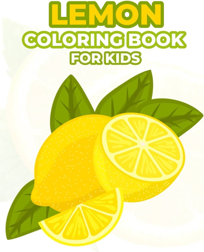 Lemon coloring book for kids lemon activity book for kids boys girls ages
