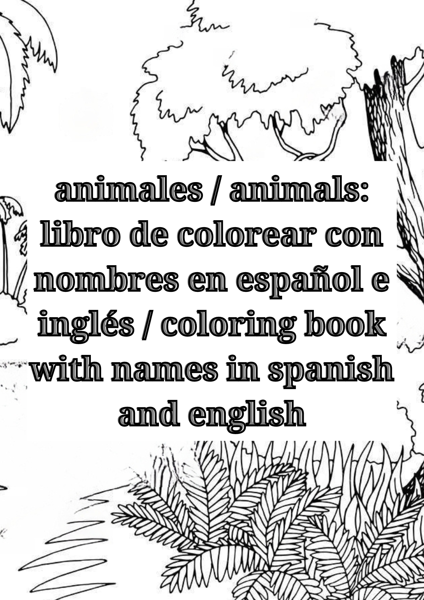 Animales animals libro de colorear con nombres en espaãol e inglãs coloring book with names in spanish and english