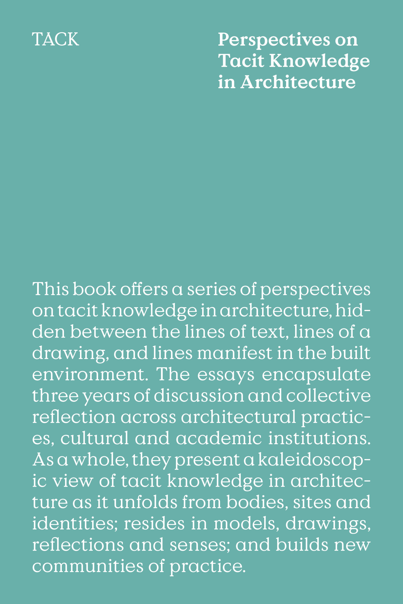 Perspectives on tacit knowledge in architecture â tack