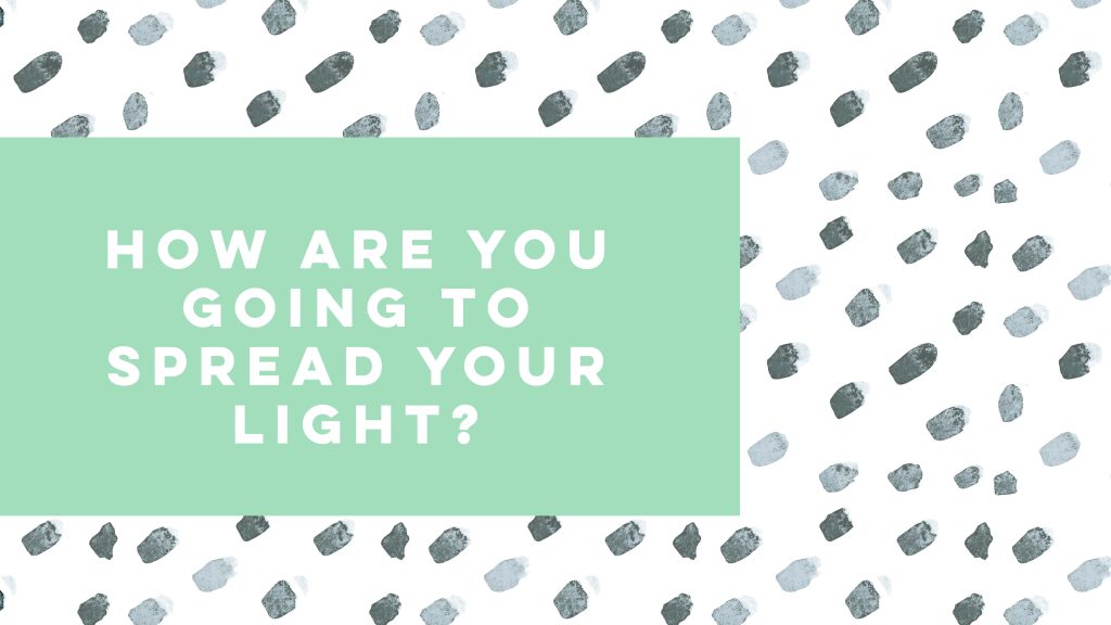 How to let your light shine