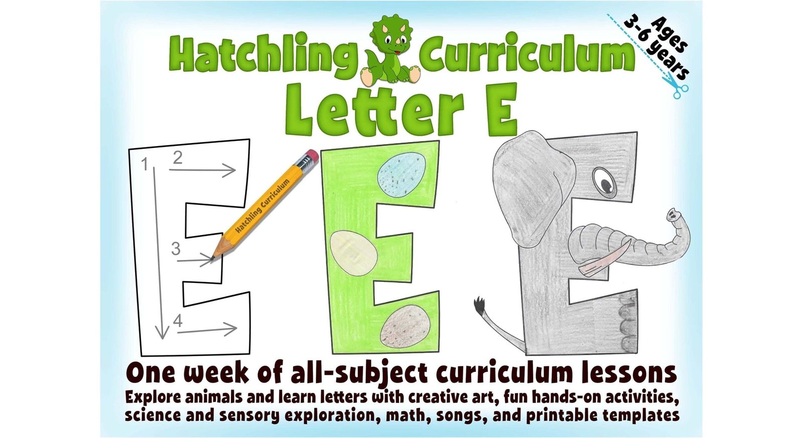 Hatchling curriculum letter e