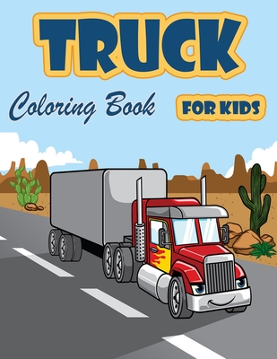 Truck coloring book kids coloring book with monster trucks fire trucks dump trucks garbage trucks and more for toddlers preschoolers paperback lowrys books and more