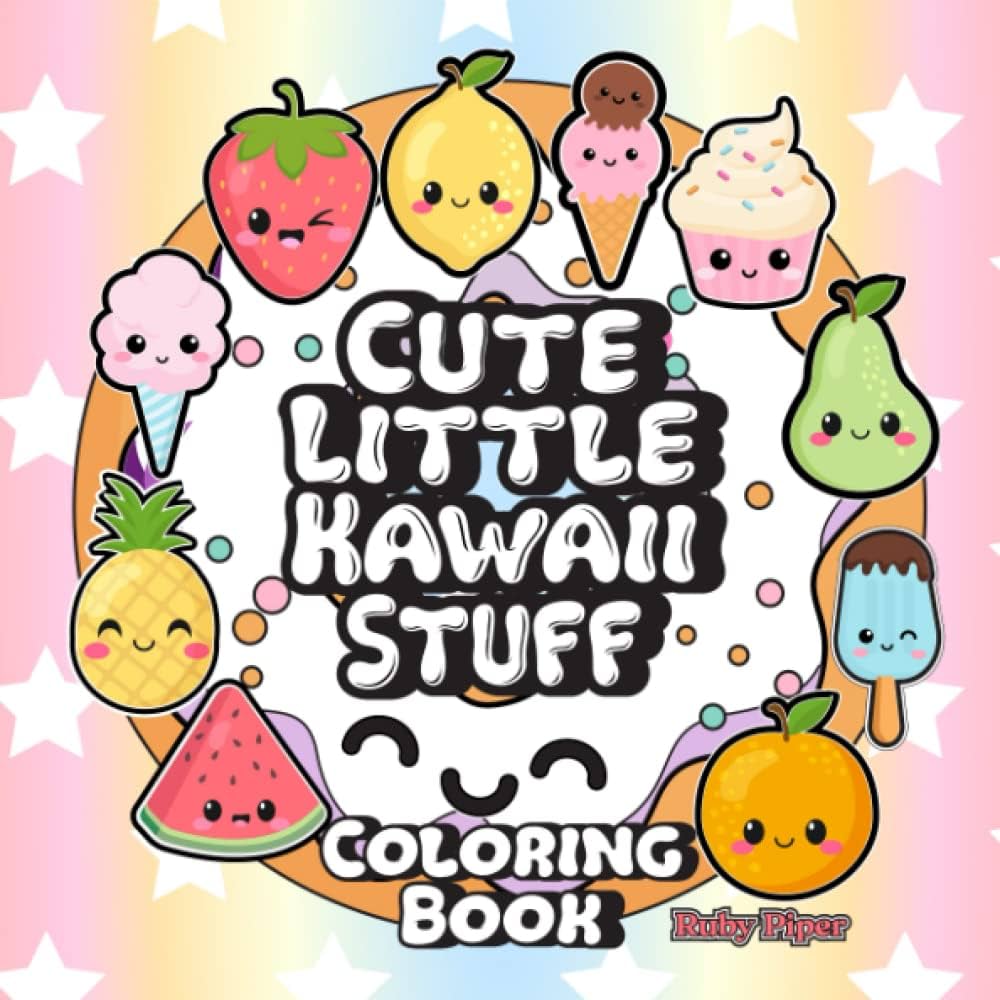 Cute little kawaii stuff coloring book simple and easy cute doodles of sweet treats fruit drinks more coloring pages with adorable relaxation for kids teens adults seniors piper