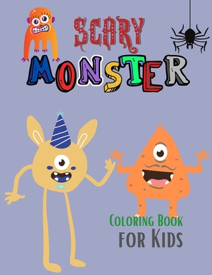 Scary monster coloring book for kids the book of monsters cheeky monsters to color monster activity book monster book coloring book for kids ages