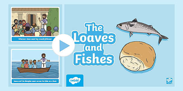 The loaves and the fishes bible story for kids powerpoint