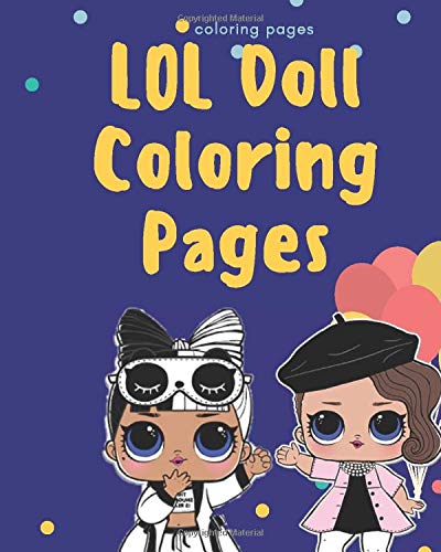 Lol doll coloring pages lol surprise doll coloring books for kids of all agesnew lol dolls lol surprise dolls coloring pages and more
