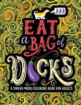 A swear word coloring book for adults eat a bag of dcks eggplant emoji