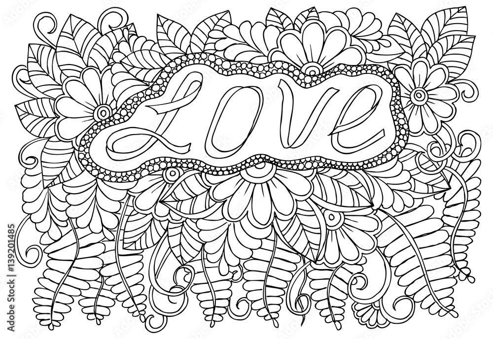 Coloring page of monochrome flowers for adult coloring book and lettering love vector