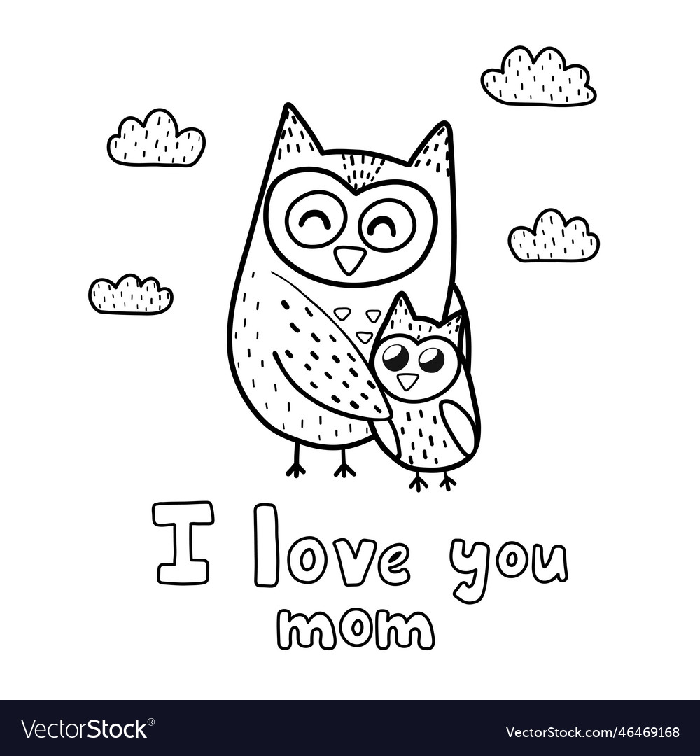 I love you mom coloring page with cute owls mommy vector image