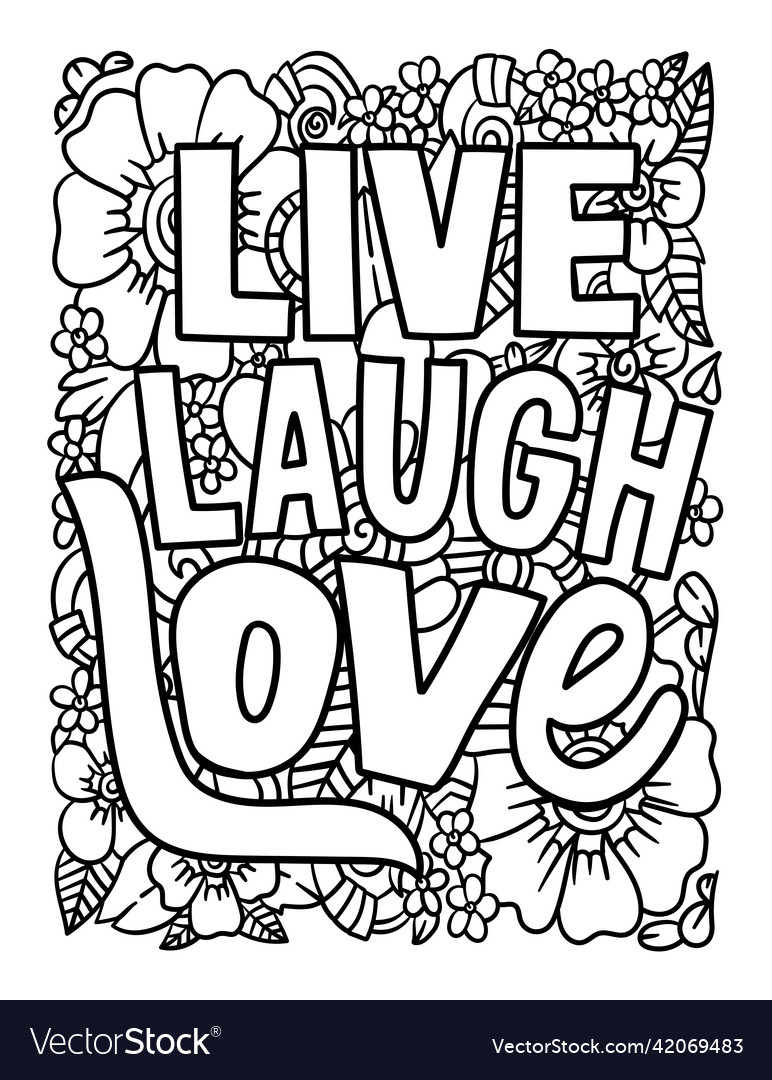 Live laugh love motivational quote coloring page vector image