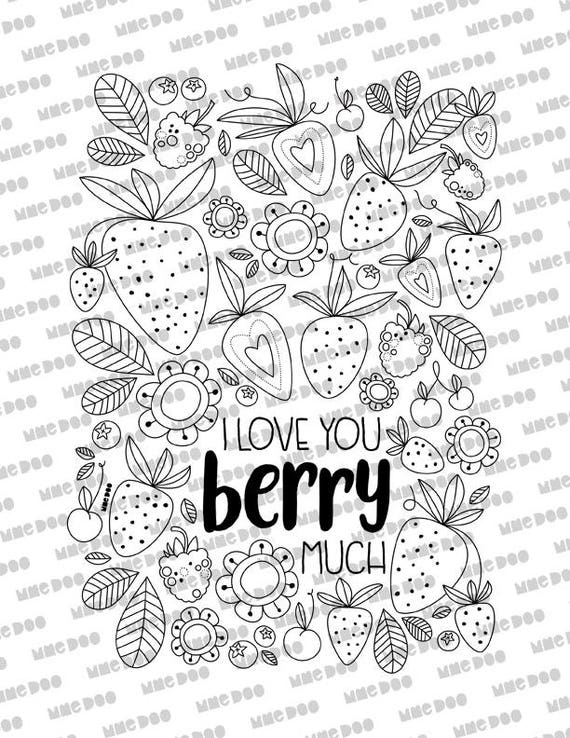 I love you berry much coloring page quote relaxing and inspiring coloring page quote art