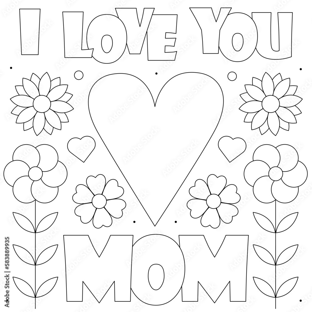 I love you mom coloring page vector illustration of a heart and flowers vector