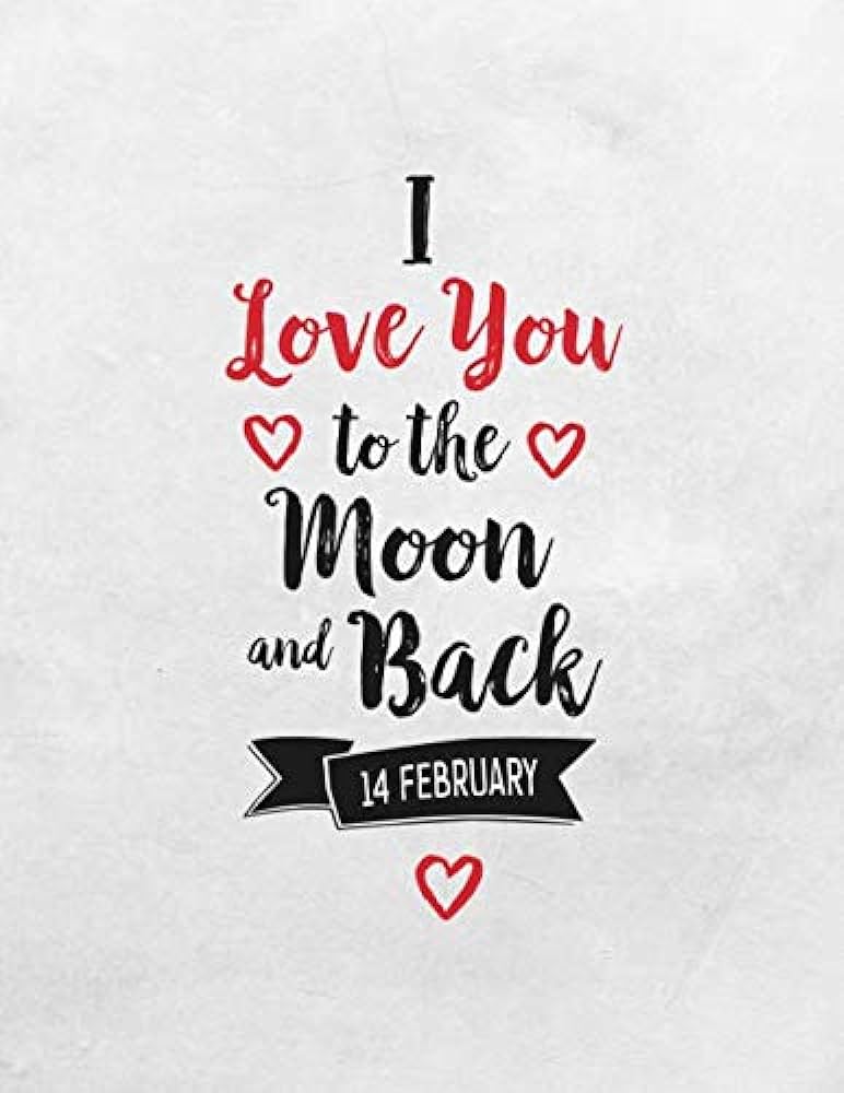 I love you to the moon and back valentines day quotes coloring book by
