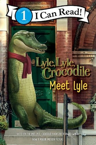 Lyle lyle crodile meet lyle i can read level by bernard waber