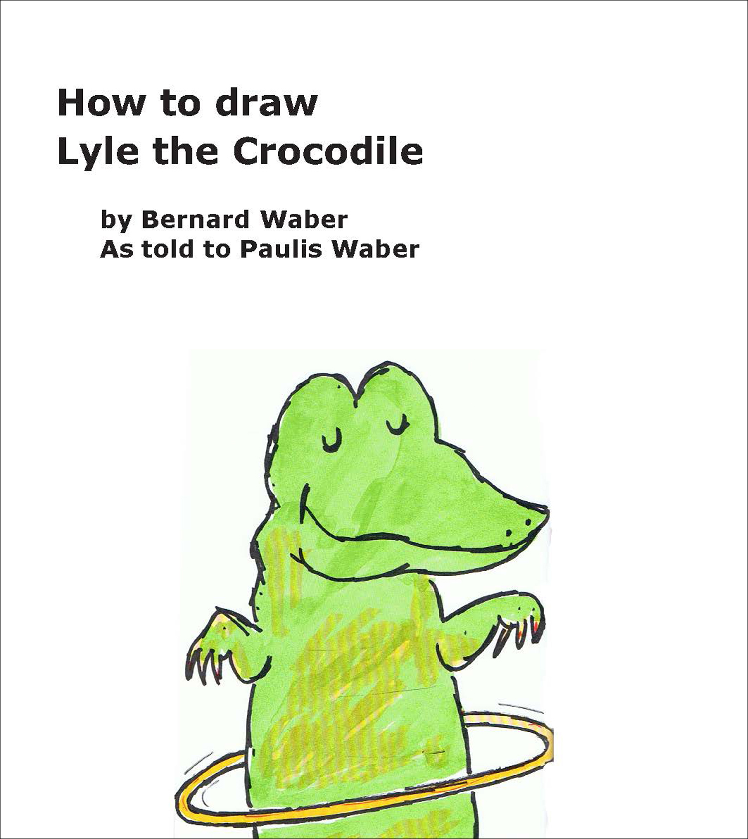 Lyle the crocodile â paulis waber
