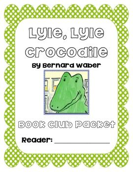 Book club packet for lyle lyle crocodile book club activities book club books literacy books