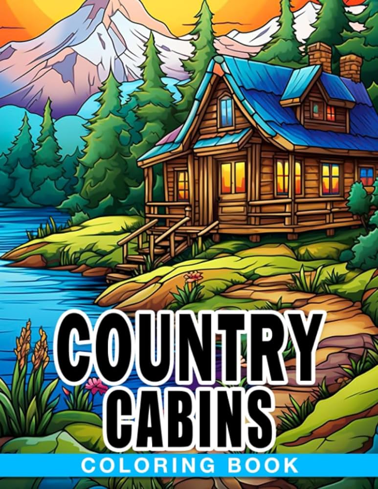 Country cabins coloring book fabulous coloring pages featuring interior home designs with beautifully furnished rooms for all ages to relaxing blaese kelvin libros