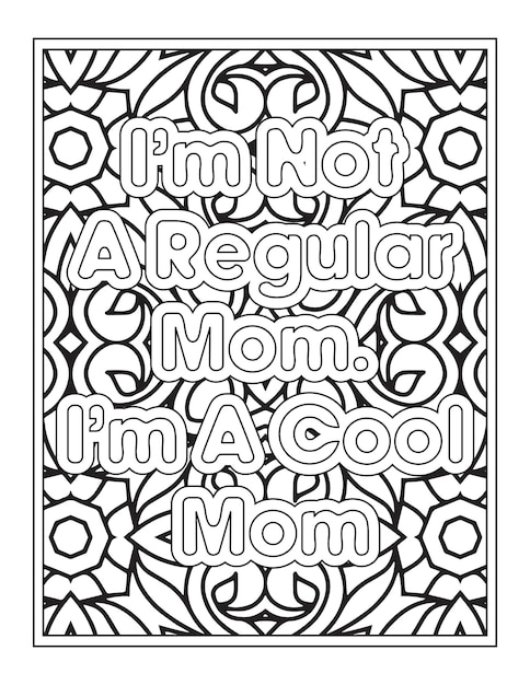 Premium vector funny mom quotes coloring page for kdp