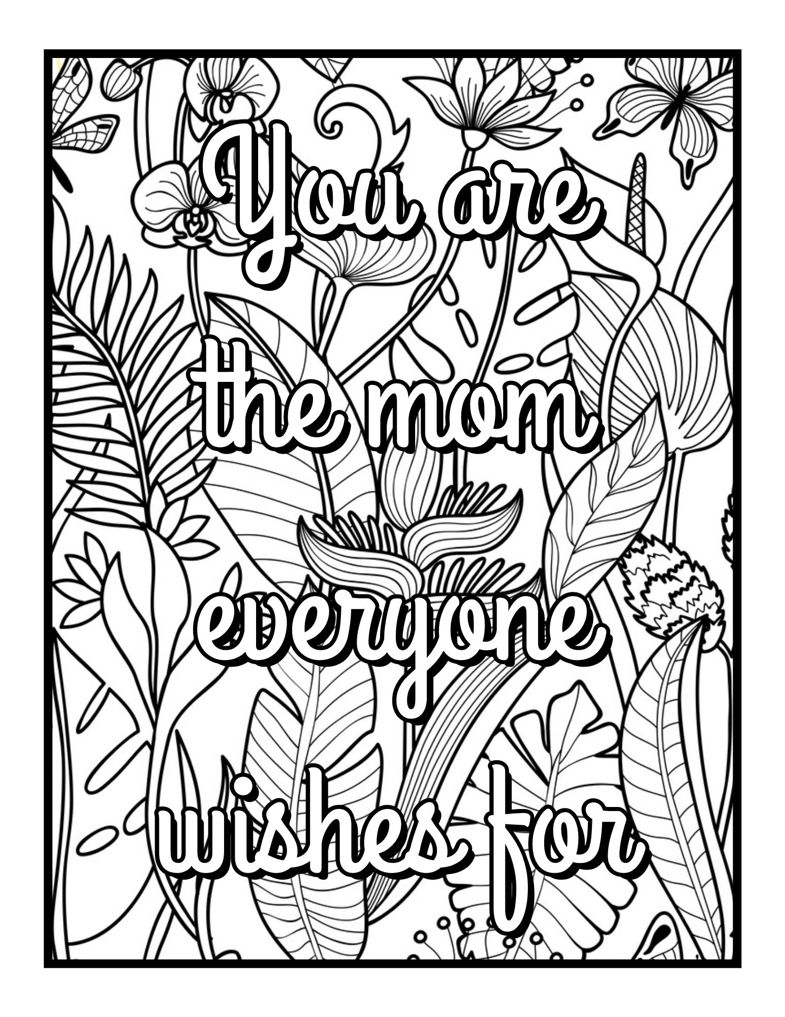 Color your way to inspiration with our motivational quotes mothers day coloring book made by teachers