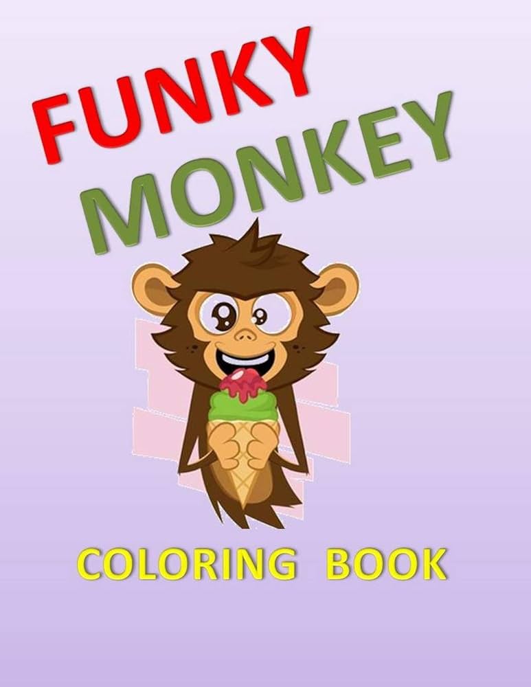 Funky monkey coloring book all about monkeys and coloring r smith tony arts crafts