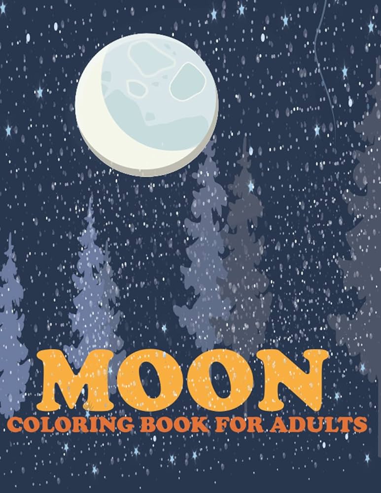 Moon coloring book for adults fun easy and relaxing coloring pages moon inspired scenes and designs for stress by press tidy art