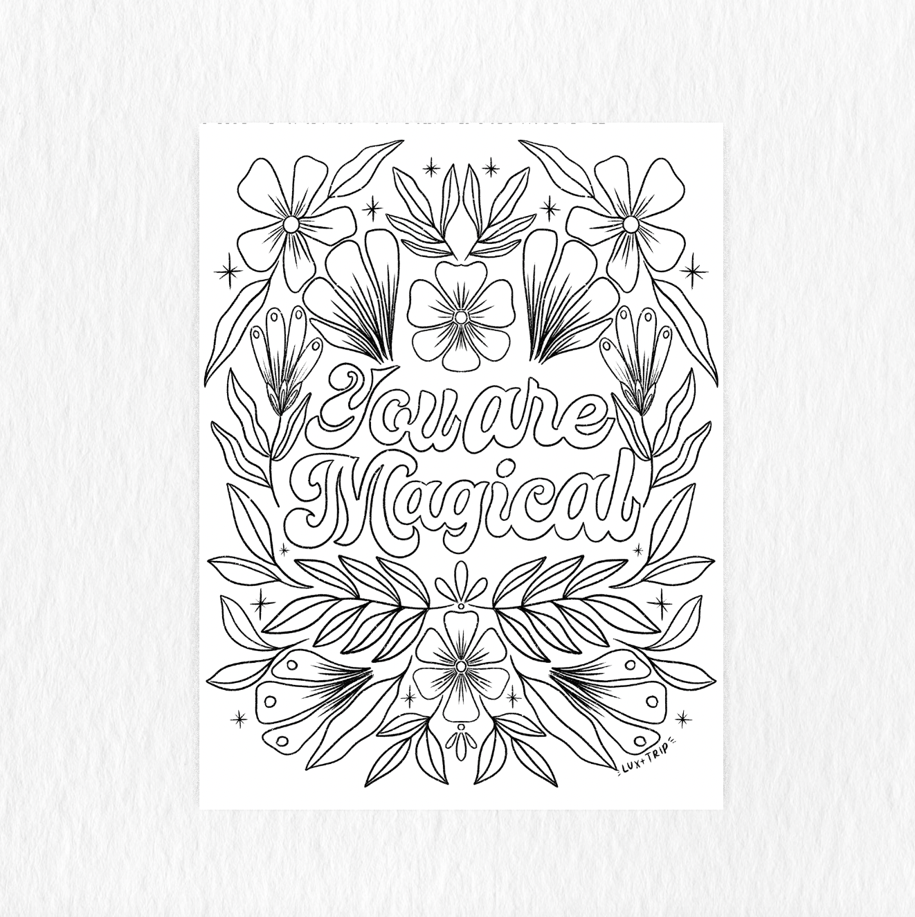 Printable you are magical coloring page â lux trip