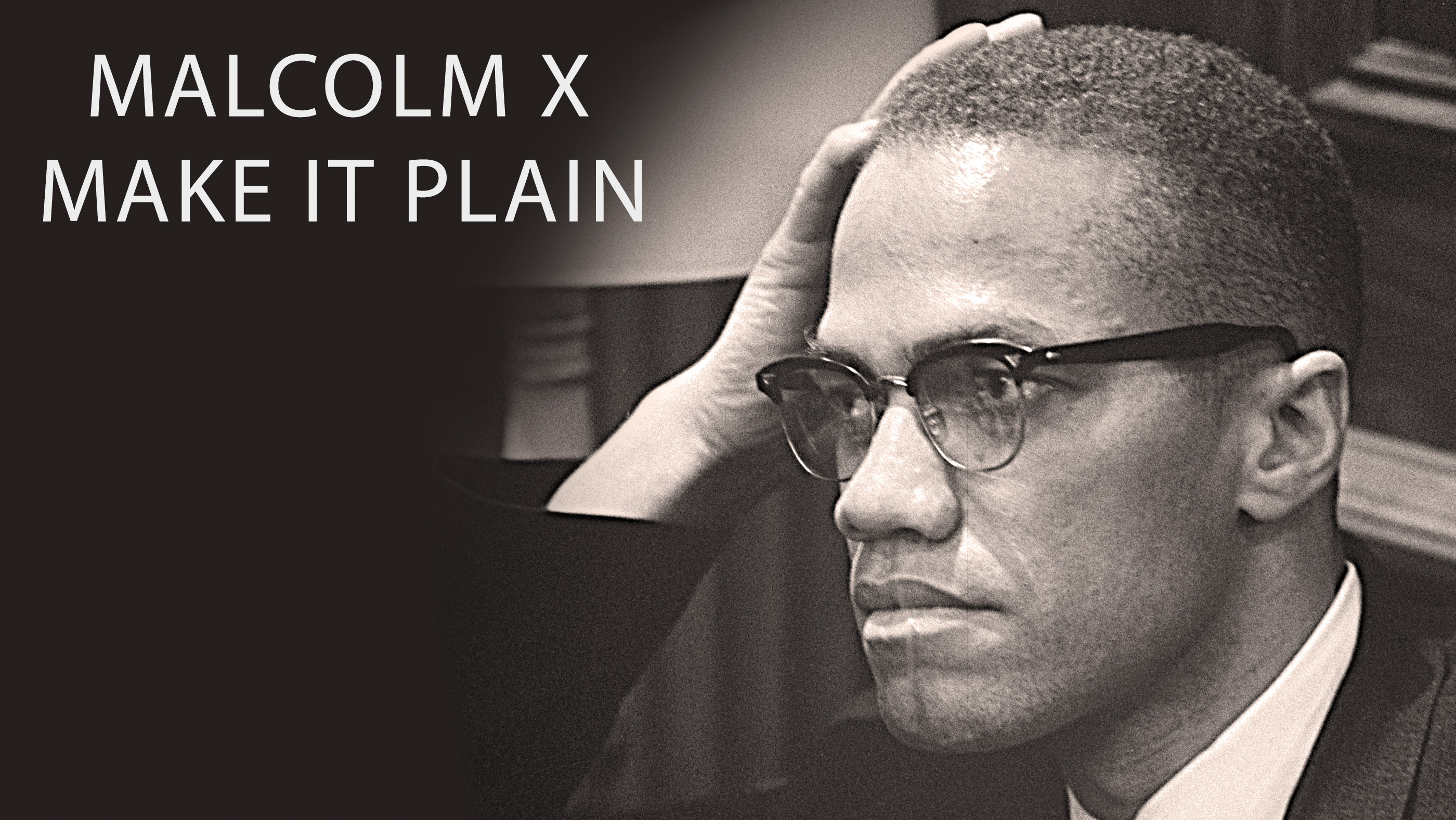 Watch malcolm x make it plain american experience official site