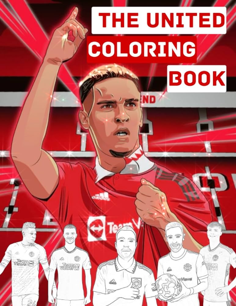 The united louring book football stars loring book for kids and adults with bruno rashford eriksen and newest signings like hojlund onana mount and others pl loring books