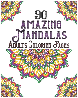 Amazing mandalas adults coloring pages mandala coloring book for all mindful patterns and mandalas coloring book stress relieving and relaxin paperback one more page