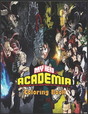 My hero academia coloring book perfect boku no hero illustrations for kids and adults gift for anime lovers paperback books on the square