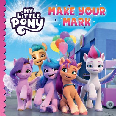 My little pony make your mark â